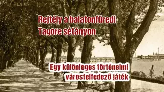 Nyomozós játék Balatonfüreden:Rejtély a Tagore sétányon